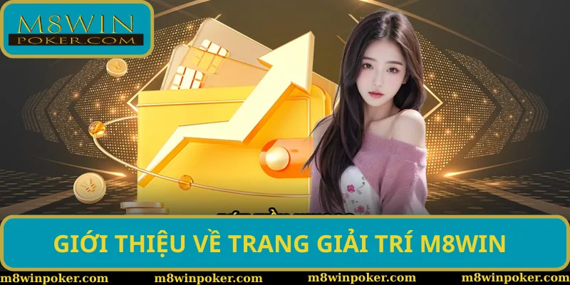 M8WIN là gì? Giới thiệu chung