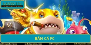 Bắn Cá FC - Sảnh Game Đổi Thưởng Đỉnh Cao Cho Ngư Dân