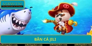 Bắn Cá Jili - Khám Phá Sân Chơi Săn Cá Hấp Dẫn Tại M8WIN