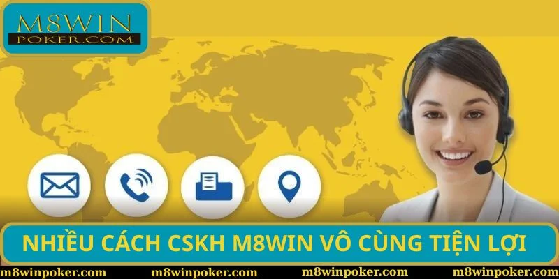 Nhiều cách CSKH M8WIN vô cùng tiện lợi