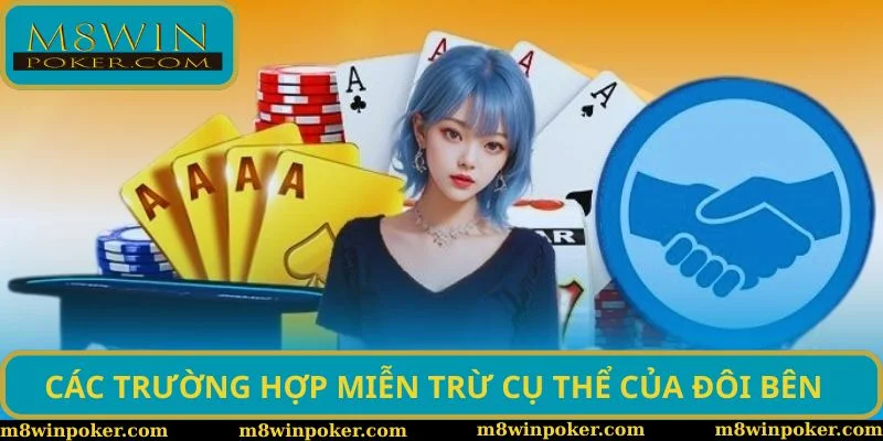 Các trường hợp miễn trừ cụ thể của đôi bên