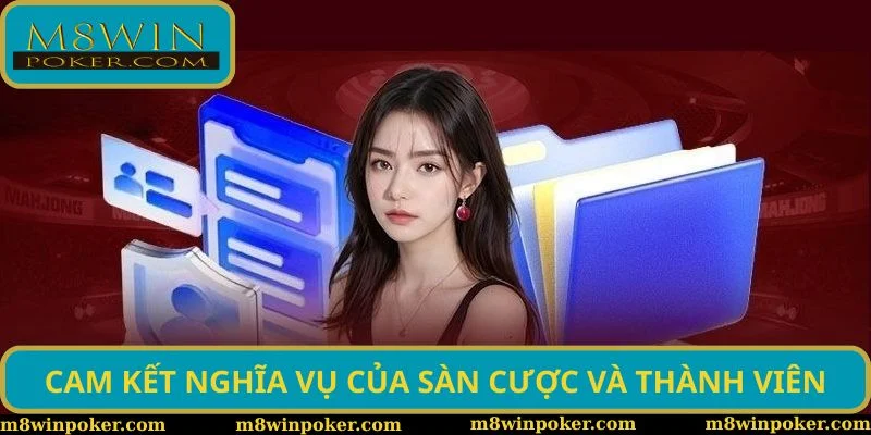 Cam kết nghĩa vụ của sàn cược và thành viên