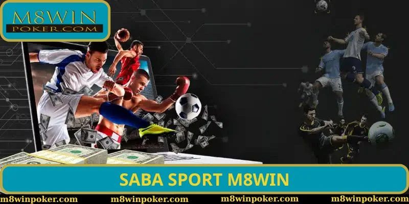 SABA Sport - Sôi động cùng các giải đấu thể thao nổi tiếng